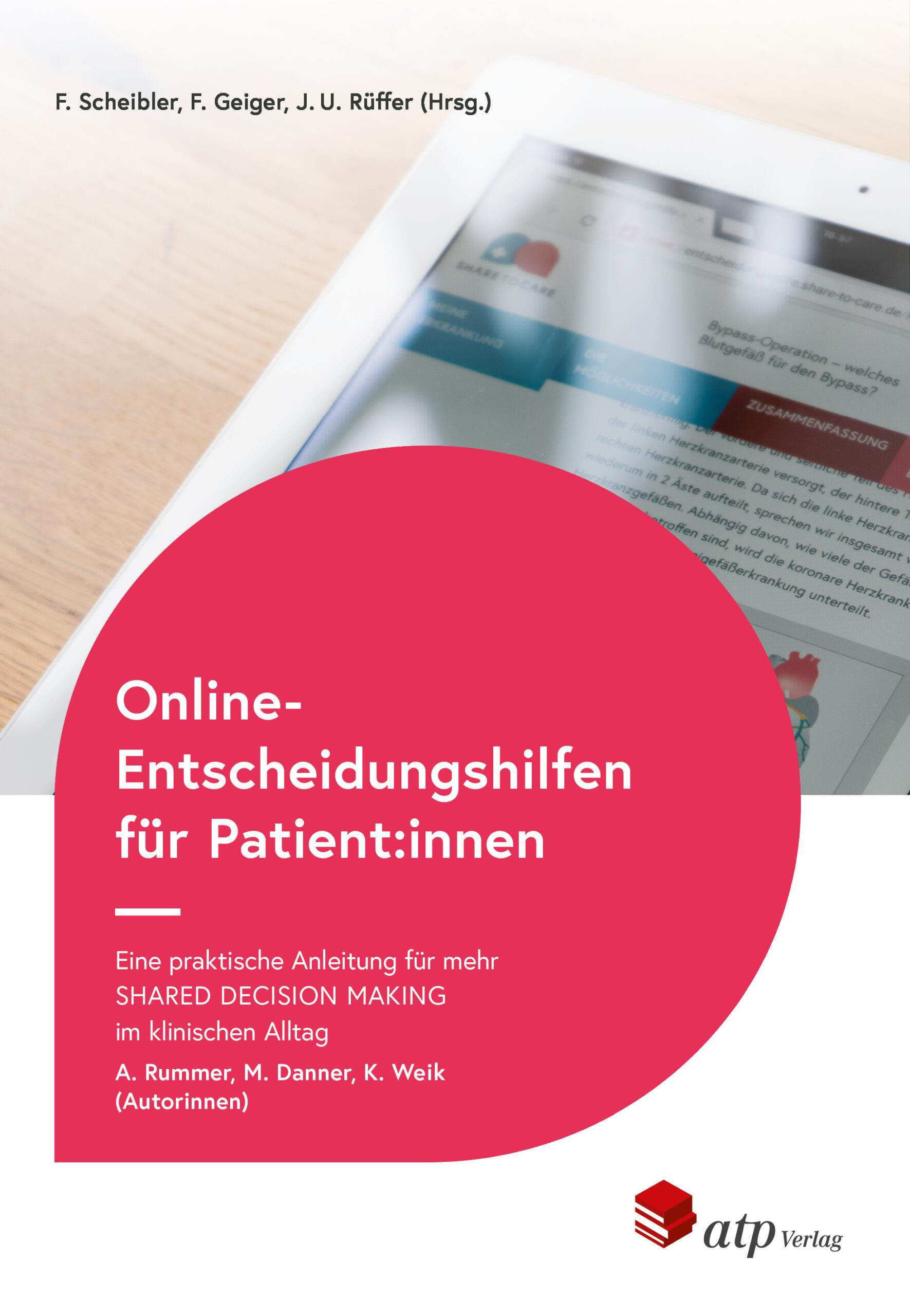 Online-Entscheidungshilfen für Patient:innen – Eine praktische Anleitung für mehr SHARED DECISION MAKING im klinischen Alltag